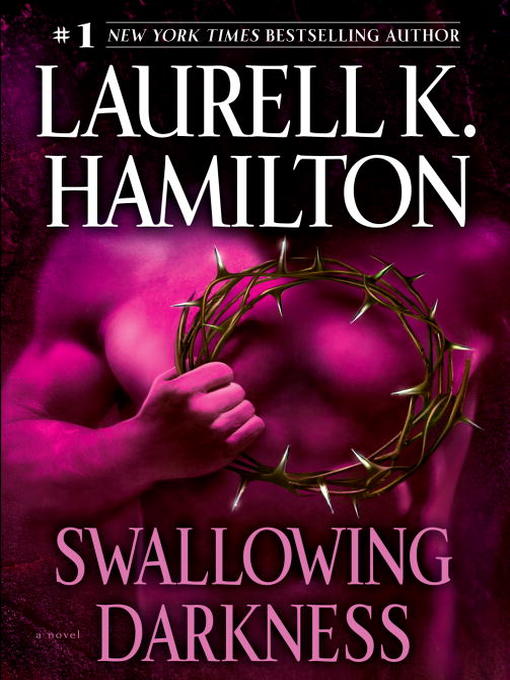 Title details for Swallowing Darkness by Laurell K. Hamilton - Available